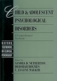Walker, C. Eugene: Child and Adolescent Psychological Disorders: A Comprehensive Textbook Walker, C. Eugene: Child and Adolescent Psychological Disorders: A Comprehensive Textbook