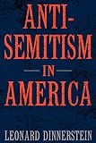 Dinnerstein, Leonard: Antisemitism in America Dinnerstein, Leonard: Antisemitism in America