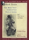 Twain, Mark: The Man That Corrupted Hadleyburg and Other Stories and Essays Twain, Mark: The Man That Corrupted Hadleyburg and Other Stories and Essays
