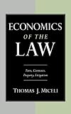 Miceli, Thomas J.: Economics of the Law: Torts, Contracts, Property, Litigation Miceli, Thomas J.: Economics of the Law: Torts, Contracts, Property, Litigation