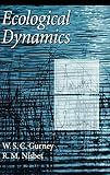 Gurney, W.S.C.: Ecological Dynamics