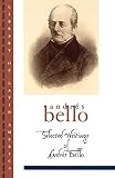 Bello, Andres: Selected Writings of Andres Bello Bello, Andres: Selected Writings of Andres Bello