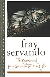 Lane, Helen R.: The Memoirs of Fray Servando Teresa De Mier