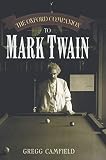 Camfield, Gregg: The Oxford Companion to Mark Twain Camfield, Gregg: The Oxford Companion to Mark Twain