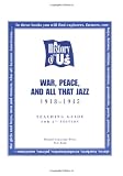 Hakim, Joy: A History of U. S.: War, Peace & All That Jazz