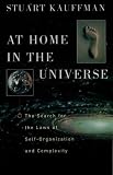 Kauffman, Stuart: At Home in the Universe: The Search for Laws of Self-Organization and Complexity