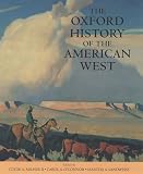 O'Connor, Carol A.: The Oxford History of the American West O'Connor, Carol A.: The Oxford History of the American West