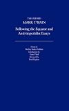 Twain, Mark: Following the Equator and Anti-Imperialist Essays (1897, 1901, 1905 Twain, Mark: Following the Equator and Anti-Imperialist Essays (1897, 1901, 1905