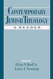 Dorff, Elliot N.: Contemporary Jewish Theology: A Reader Dorff, Elliot N.: Contemporary Jewish Theology: A Reader