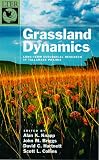Knapp, Alan K.: Grassland Dynamics: Long-Term Ecological Research in Tallgrass Prairie