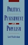 Windlesham: Politics, Punishment, and Populism Windlesham: Politics, Punishment, and Populism