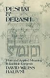 Halivni, David Weiss: Peshat and Derash: Plain and Applied Meaning in Rabbinic Exegesis