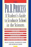 Cohen, Nicholas: The Ph.D. Process: A Student's Guide to Graduate School in the Sciences Cohen, Nicholas: The Ph.D. Process: A Student's Guide to Graduate School in the Sciences