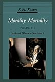 Kamm, F. M.: Morality, Mortality: Death and Whom to Save from It Kamm, F. M.: Morality, Mortality: Death and Whom to Save from It