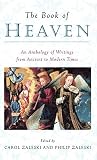 Zaleski, Philip: The Book of Heaven: An Anthology of Writings from Ancient to Modern Times Zaleski, Philip: The Book of Heaven: An Anthology of Writings from Ancient to Modern Times