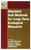 Coleman, David C.: Standard Soil Methods for Long-Term Ecological Research