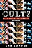 Galanter, Marc: Cults: Faith, Healing, and Coercion