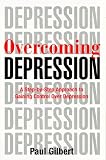 Gilbert, Paul: Overcoming Depression Gilbert, Paul: Overcoming Depression