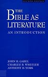 Gabel, John B.: The Bible As Literature: An Introduction Gabel, John B.: The Bible As Literature: An Introduction