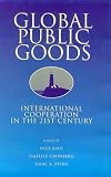 United Nations Development Programme: Global Public Goods: International Cooperation in the 21st Century
