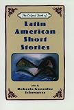 Echevarria, Roberto Gonzalez: The Oxford Book of Latin American Short Stories