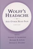 Dalessio, Donald J.: Wolff's Headache and Other Head Pain Dalessio, Donald J.: Wolff's Headache and Other Head Pain