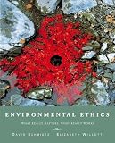 Schmidtz, David: Environmental Ethics: What Really Matters, What Really Works