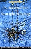 Bloom, Floyd E.: The Biochemical Basis of Neuropharmacology Bloom, Floyd E.: The Biochemical Basis of Neuropharmacology