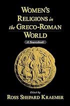 Women's Religions in the Greco-Roman World:&hellip;