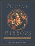 Orsi, Robert A.: Divine Mirrors: The Virgin Mary in the Visual Arts