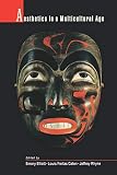 Elliott, Emory: Aesthetics in a Multicultural Age