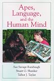 Taylor, Talbot J.: Apes, Language, and the Human Mind Taylor, Talbot J.: Apes, Language, and the Human Mind