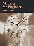 Kraus, Allan D.: Matrices for Engineers