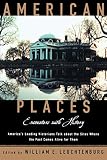 Leuchtenburg, William E.: American Places: Encounters With History