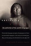 Romaine, Suzanne: Vanishing Voices: The Extinction of the World's Languages