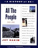 Hakim, Joy: A History of Us, Book 10: All the People Hakim, Joy: A History of Us, Book 10: All the People