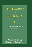 Rowe, William L.: Philosophy of Religion: Selected Readings