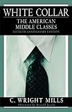 Jacoby, Russell: White Collar: The American Middle Classes Jacoby, Russell: White Collar: The American Middle Classes