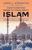 Esposito, John L.: What Everyone Needs to Know About Islam