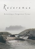 Woodruff, Paul: Reverence: Renewing a Forgotten Virtue Woodruff, Paul: Reverence: Renewing a Forgotten Virtue