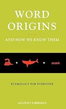 Word Origins ... and How We Know Them:&hellip;