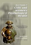 Worell, Judith: Handbook Of Girls' And Women's Psychological Health