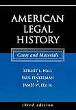 Finkelman, Paul: American Legal History: Cases and Materials