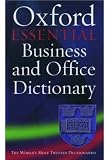 [???]: The Oxford Essential Business and Office Dictionary