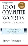 Pournelle, Jerry: 1001 Computer Words: You Need to Know Pournelle, Jerry: 1001 Computer Words: You Need to Know