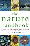 Williams, Ernest Herbert: The Nature Handbook: A Guide To Observing The Great Outdoors Williams, Ernest Herbert: The Nature Handbook: A Guide To Observing The Great Outdoors