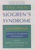 Wallace, Daniel J.: The New Sjogren's Syndrome Handbook Wallace, Daniel J.: The New Sjogren's Syndrome Handbook