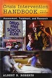 Roberts, Albert R.: Crisis Intervention Handbook: Assessment, Treatment, And Research