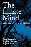 Carruthers, Peter: The Innate Mind: Structure And Contents Carruthers, Peter: The Innate Mind: Structure And Contents