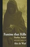 Waal, Alex de: Famine That Kills: Darfur, Sudan Waal, Alex de: Famine That Kills: Darfur, Sudan